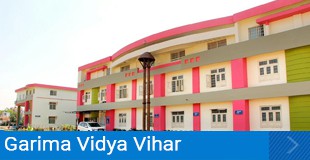 GARIMA VIDYA VIHAR HIGHER SECONDARY SCHOOL